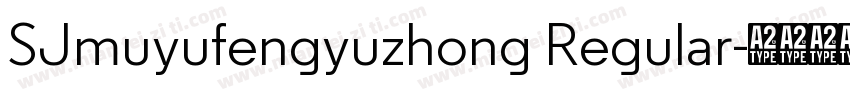 SJmuyufengyuzhong Regular字体转换
